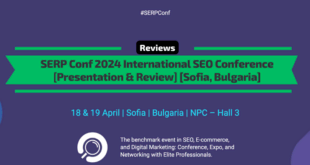 SERP Conf 2024 Presentation & Review - SEO Conference