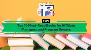 Top 10 cărți de citit obligatoriu pentru managerii afiliați și proprietarii de programe