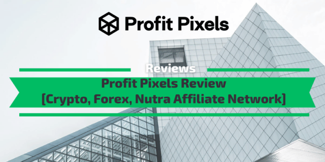 ProfitPixels 검토 – Crypto, Nutra, 데이트 제휴 네트워크