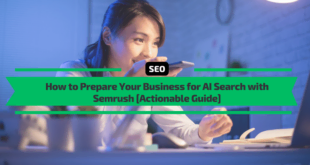 How to Prepare Your Business for AI Search with Semrush