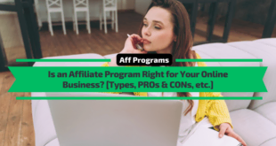 Is an Affiliate Program Right for Your Online Business? [PROs & CONs, Examples]
