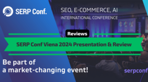 SERP Conf Vienna 2024 Presentation and Review