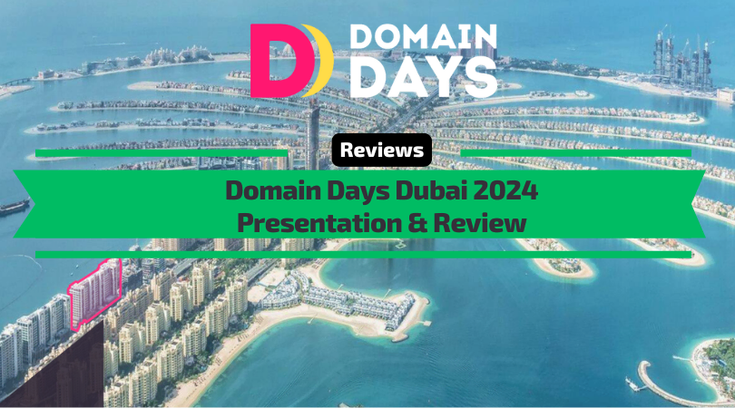 Domain Days Dubai Presentation & Review