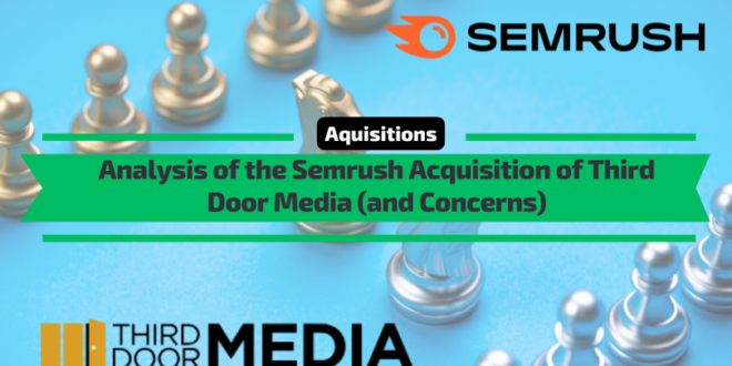 Analysis of the Semrush Acquisition of Third Door Media