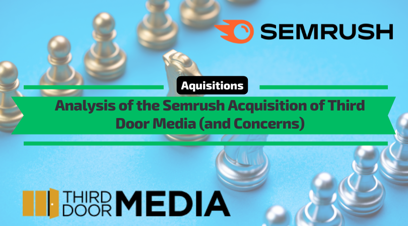 Analysis of the Semrush Acquisition of Third Door Media