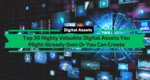 Top 30 Highly Valuable Digital Assets You Might Already Own