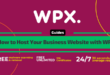 WPX Guide - How to Host Your Business Website