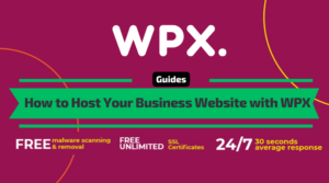 WPX Guide - How to Host Your Business Website