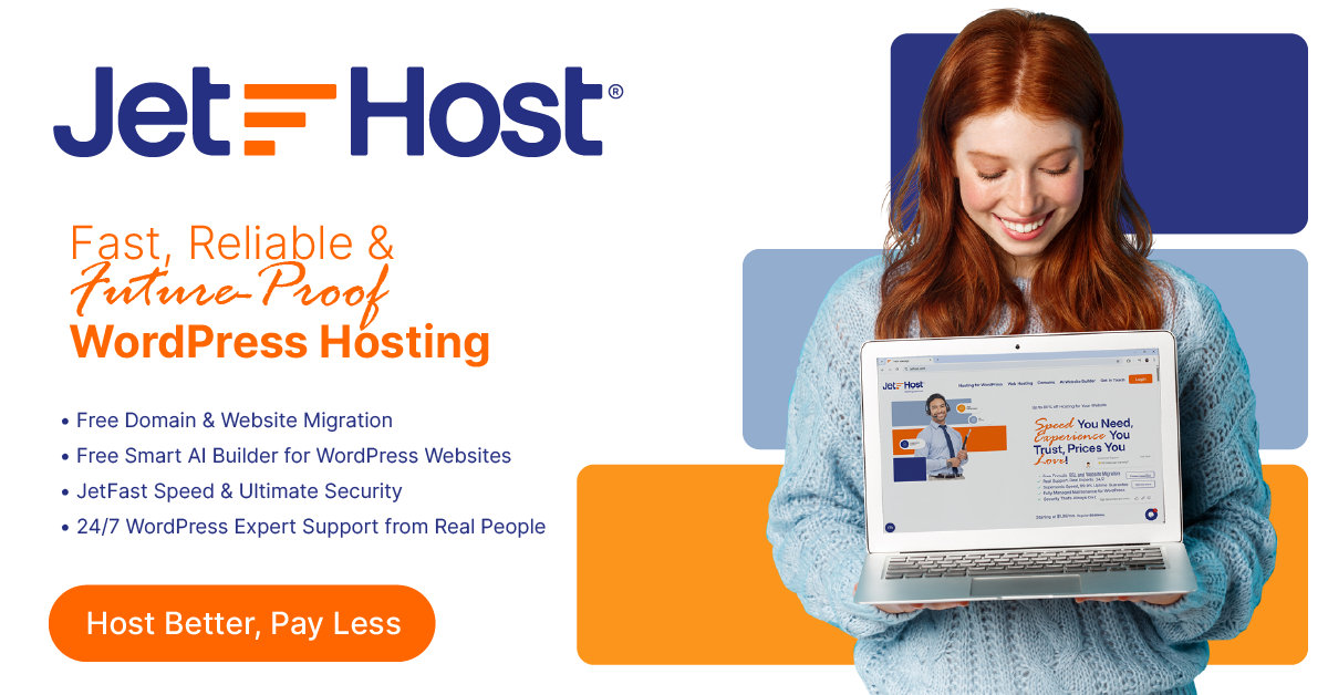 Try JetHost - Fast, Reliable, Future proof WordPress hosting